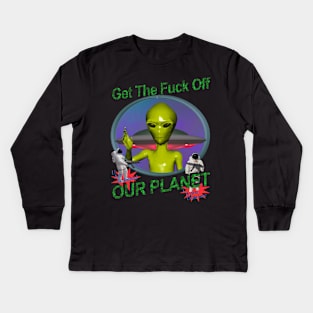 Get Off Our Planet - y2k Alien Retro 90's 2000's UFO Space Very Cool You Should Buy IT Kids Long Sleeve T-Shirt